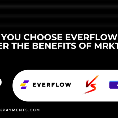 Mrkter.io vs. Everflow Pay: The Superior Choice for Smart Payouts