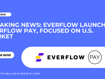 Breaking News: Everflow Launches Everflow Pay, Focused on U.S. Market